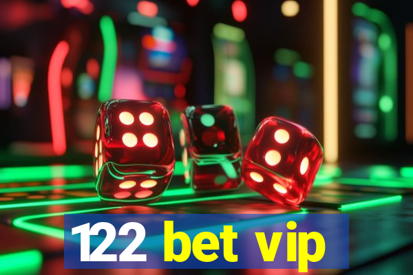 122 bet vip